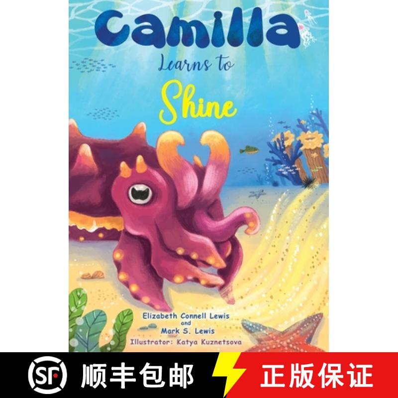 【2-3周达】Camilla Learns to Shine [9781637353622]