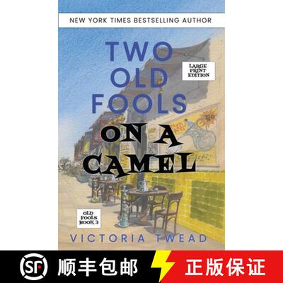 【3-4周达】Two Old Fools on a Camel - LARGE PRINT: From Spain to Bahrain and back again [9781922476197]