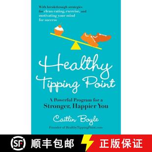 【3-4周达】Healthy Tipping Point: A Powerful Program for a Stronger, Happier You [9781583334966]