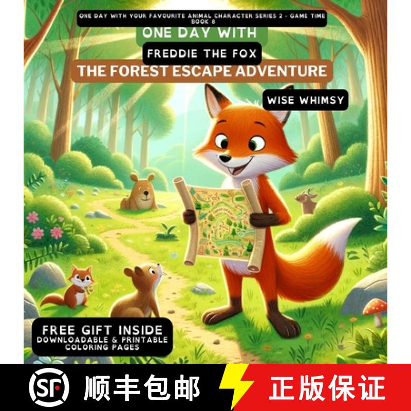 【3-4周达】One Day With Freddie the Fox: The Forest Escape Adventure [9798869056313]