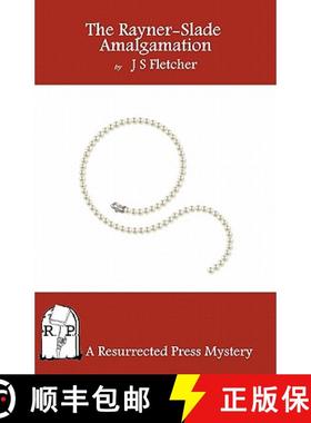预订 The Rayner-Slade Amalgamation [9781937022051]