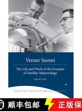【3-4周达】Verner Suomi – The Life and Work of the Founder of Satellite Meteorology [9781944970222]