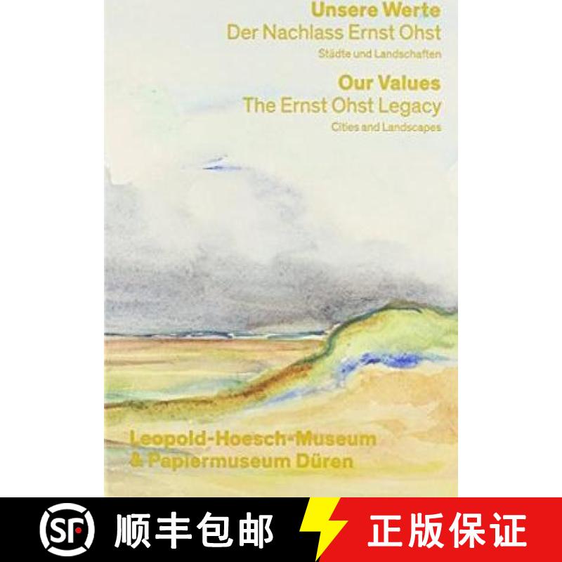 预订 Unsere Werte: Der Nachlass Ernst Ohst [9783868322170]