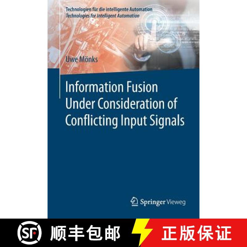 【3-4周达】Information Fusion Under Consideration of Conflicting Input Signals [9783662537510]