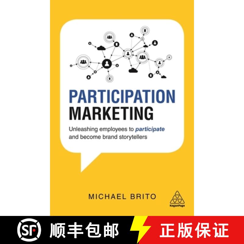【3-4周达】Participation Marketing: Unleashing Employees to Participate and Become Brand Storytellers [9781398693937]