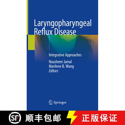 【3-4周达】精装 Laryngopharyngeal Reflux Disease: Integrative Approaches [9783030123178]
