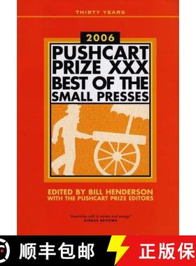 【3-4周达】The Pushcart Prize XXX: Best of the Small Presses 2006 Edition [9781888889413]