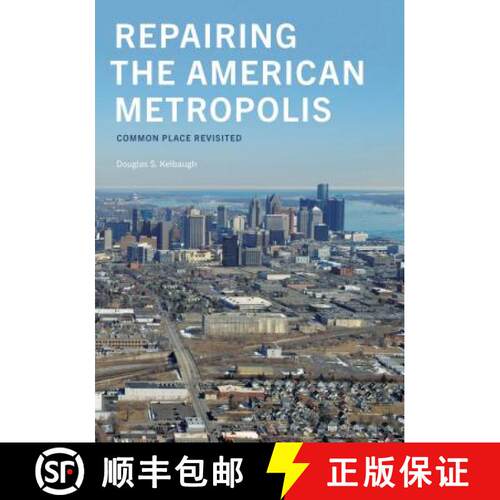 【3-4周达】Repairing the American Metropolis – Common Place Revisited [9780295982045]