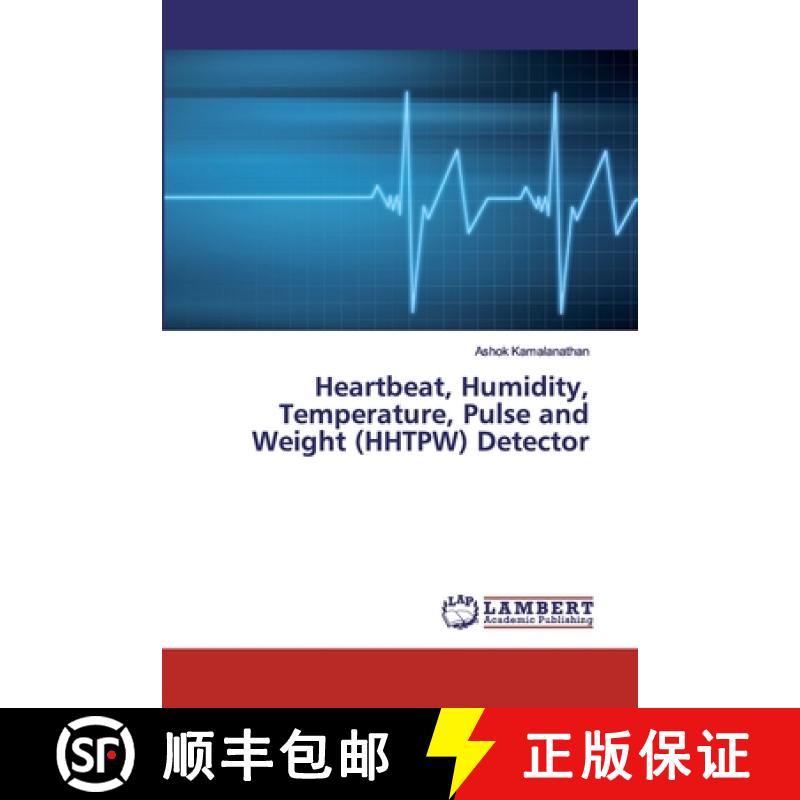 预订 Heartbeat, Humidity, Temperature, Pulse and Weight (HHTPW) Detector [9786200219947]