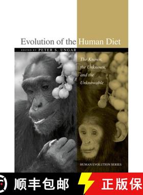【3-4周达】Evolution of the Human Diet: The Known, the Unknown, and the Unknowable [9780195183474]