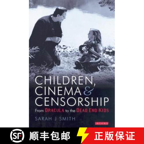 【3-4周达】精装 Children, Cinema and Censorship: From Dracula to the Dead End Kids [9781850438120]