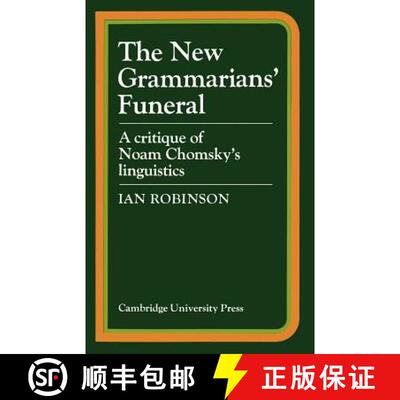 【3-4周达】The New Grammarians' Funeral: A Critique of Noam Chomsky's Linguistics [9780521293167]