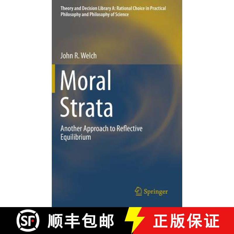 【3-4周达】Moral Strata : Another Approach to Reflective Equilibrium [9783319080123]