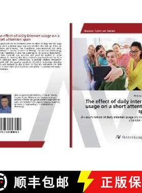 预订 The effect of daily internet usage on a short attention span [9783639808643]