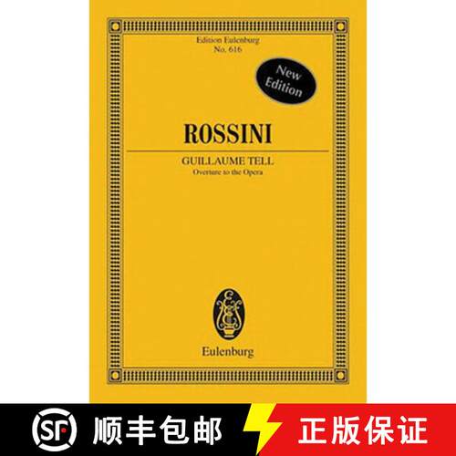 【3-4周达】Rossini: Guillaume Tell: Overture to the Opera [9783795771201]