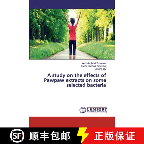 预订 A study on the effects of Pawpaw extracts on some selected bacteria [9786200315236]