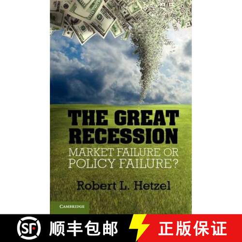 【3-4周达】精装 Great Recession: Market Failure or Policy Failure? - The Great Recession: Market Fail... [9781107011885]