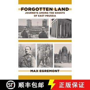 【3-4周达】Forgotten Land: Journeys Among the Ghosts of East Prussia [9780374533564]