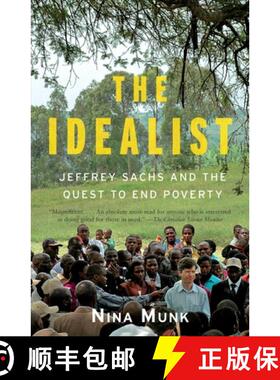 【3-4周达】The Idealist: Jeffrey Sachs and the Quest to End Poverty [9780767929424]