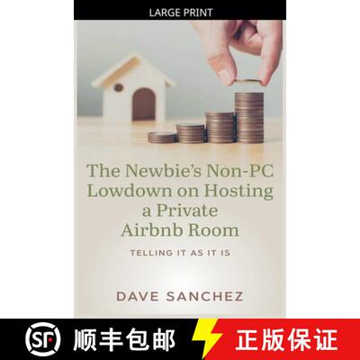 【3-4周达】The Newbie's Non-PC Lowdown on Hosting a Private Airbnb Room [9798233185977]