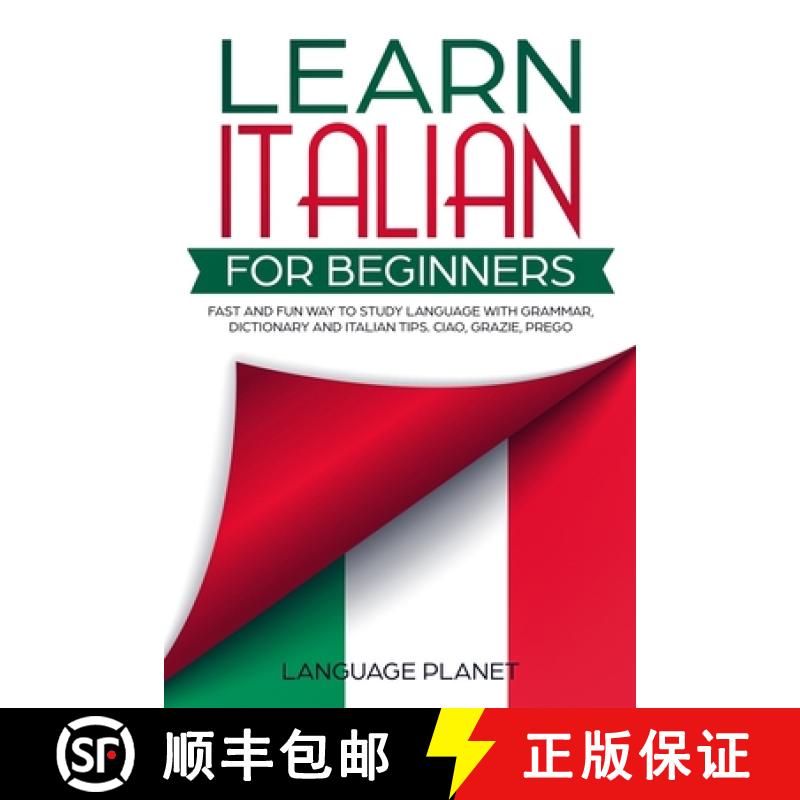 【3-4周达】Learn Italian for Beginners: Fast and fun way to study language with grammar, dictionary a... [9781801151122]