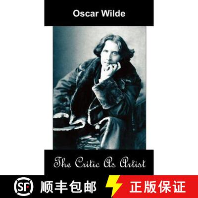 【3-4周达】The Critic as Artist (Upon the Importance of Doing Nothing and Discussing Everything) [9781595690821]