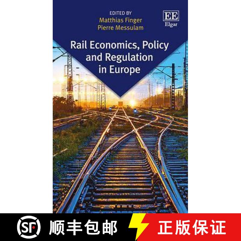 【3-4周达】Rail Economics, Policy and Regulation in Europe [9781783473328]