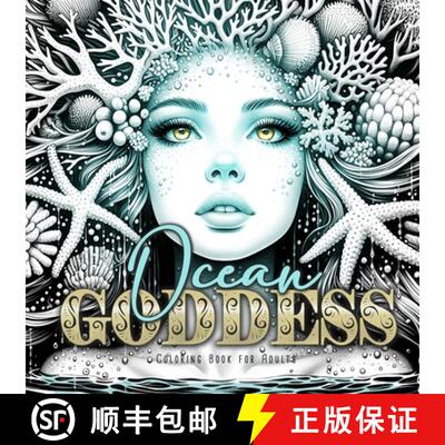 【3-4周达】Ocean Goddess Coloring Book for Adults: Portrait Coloring Book for Adults Grayscale ocean ... [9781965017128]