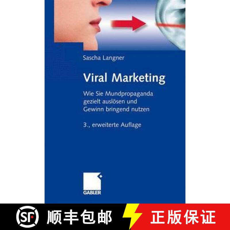 【3-4周达】Viral Marketing : Wie Sie Mundpropaganda gezielt auslösen und Gewinn bringend nutzen [9783834914903]