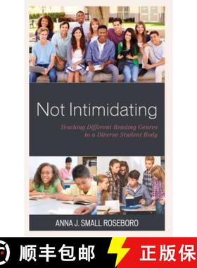 预订 Not Intimidating : Teaching Different Reading Genres to a Diverse Student Body [9781475842821]