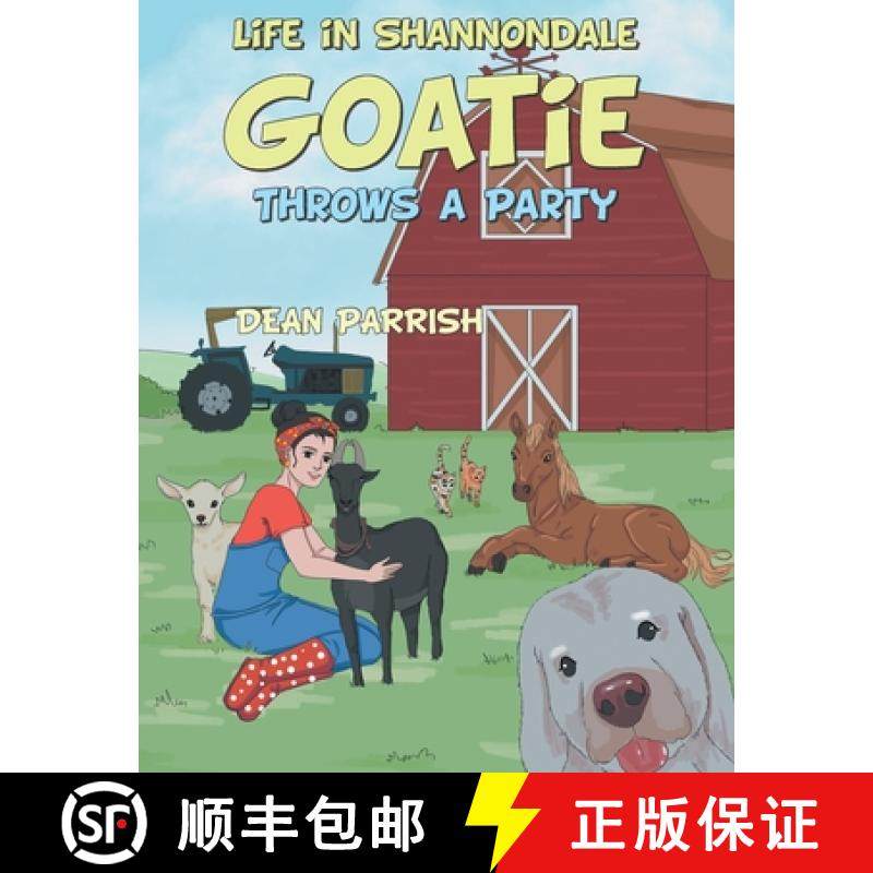 【3-4周达】Life in Shannondale: Goatie Throws a Party [9781664240070]