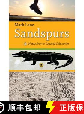 预订 Sandspurs: Notes from a Coastal Columnist [9780813032344]