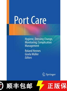 【3-4周达】Port Care : Hygiene, Dressing Change, Monitoring, Complication Management [9783662644935]