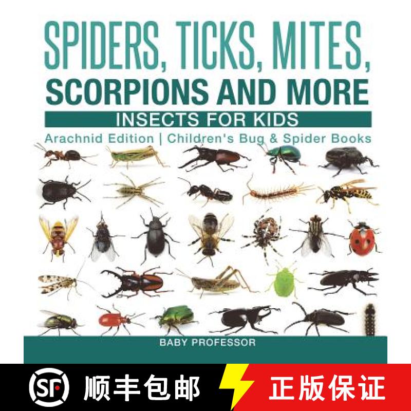 【3-4周达】Spiders, Ticks, Mites, Scorpions and More | Insects for Kids - Arachnid Edition | Children... [9781541917286]