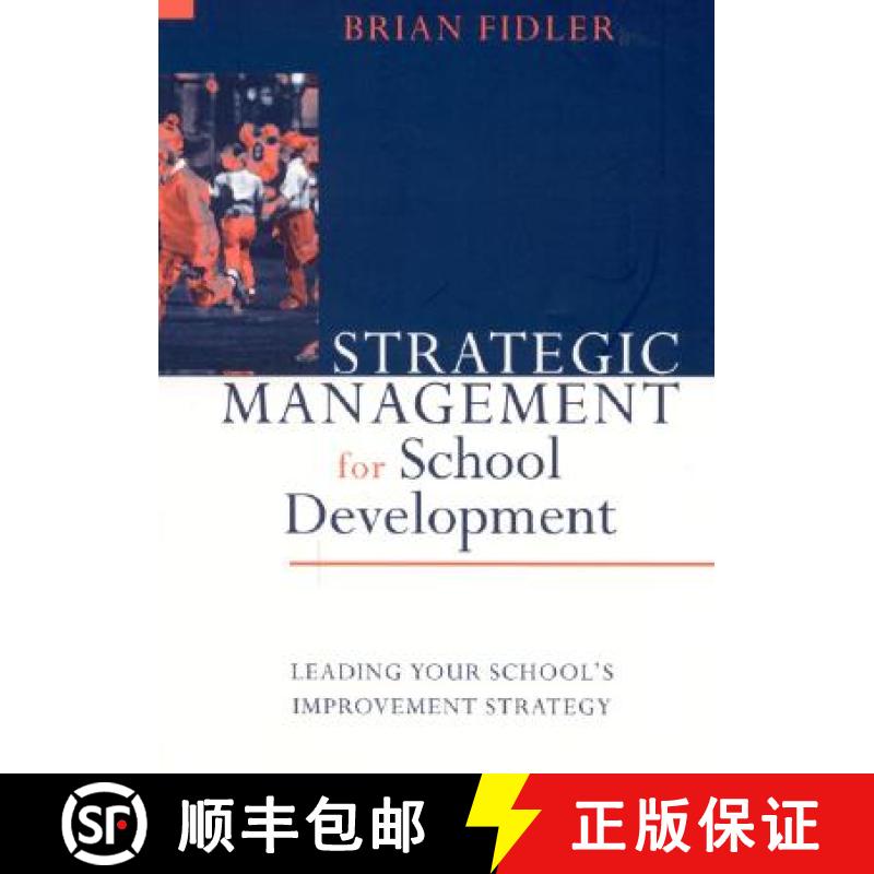 【3-4周达】Strategic Management for School Development: Leading Your School′s Improvement Strategy [9780761965275]