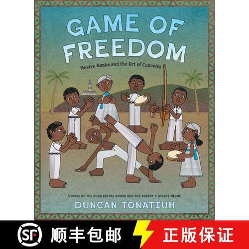 预订 精装 Game of Freedom: Mestre Bimba and the Art of Capoeira [9781419764585]