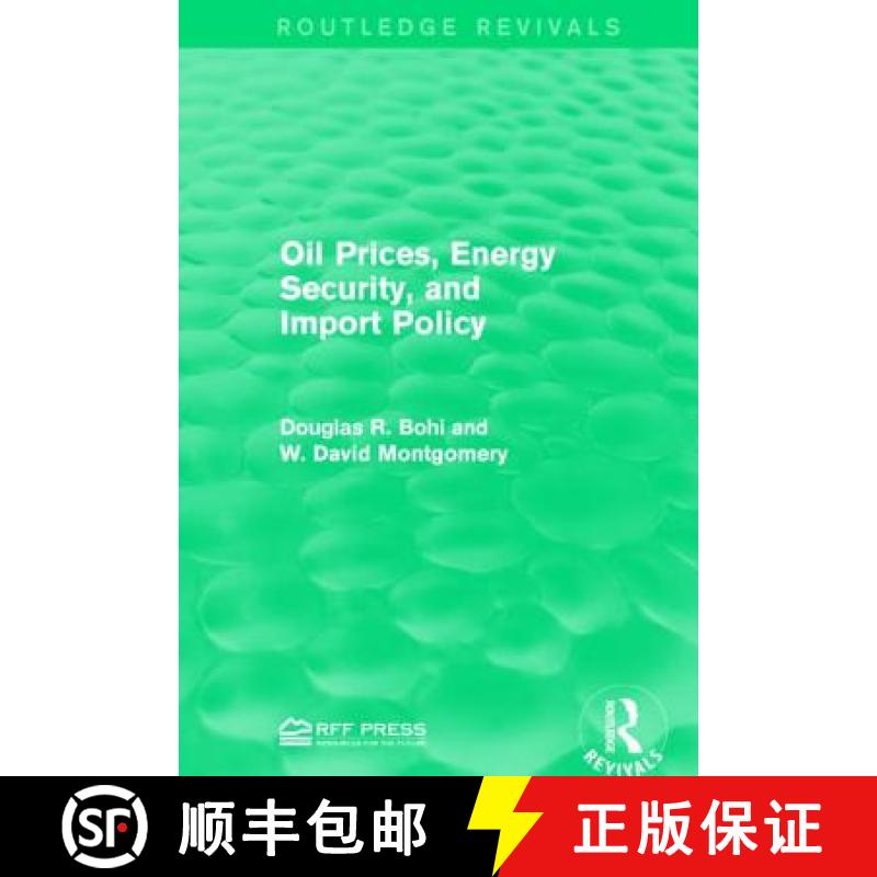 【3-4周达】Oil Prices, Energy Security, and Import Policy [9781138941946]