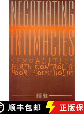 【3-4周达】Negotiating Intimacies: Sexualities, Birth Control & Poor Households [9788185604299]