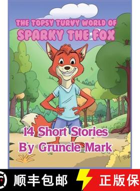 【3-4周达】The Topsy Turvy World of Sparky the Fox [9781805415718]