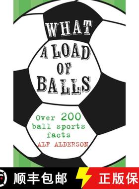 【3-4周达】What a Load of Balls: Over 200 Ball Sports Facts [9781911026617]