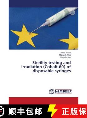 预订 Sterility testing and irradiation (Cobalt-60) of disposable syringes [9783659697470]