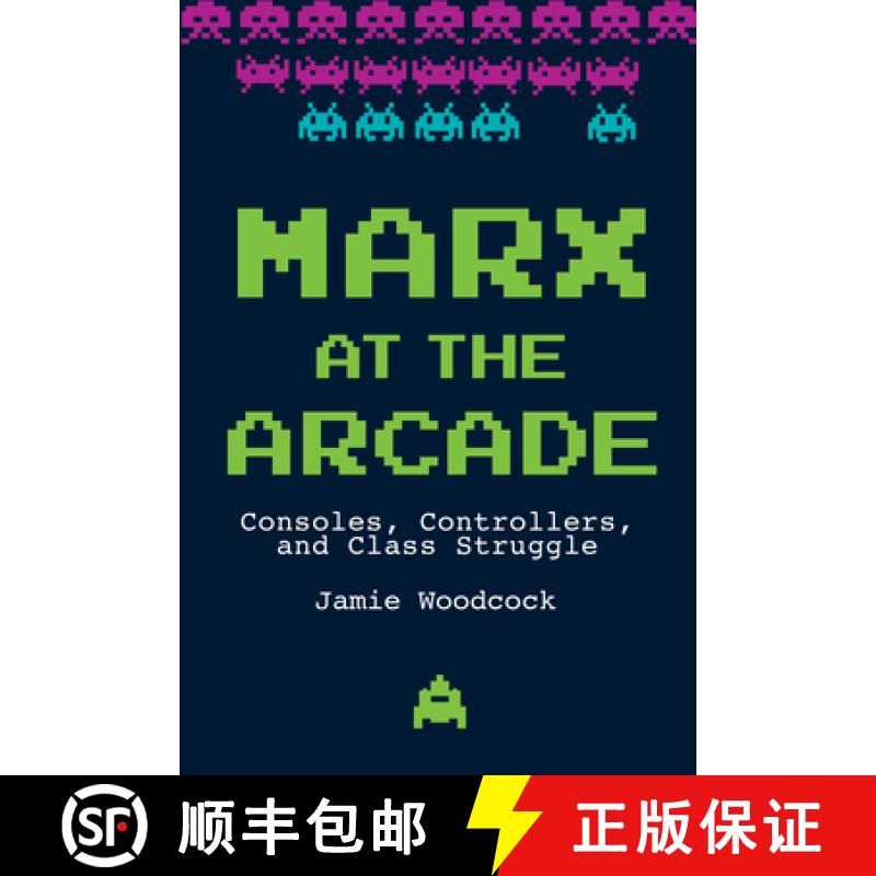 【3-4周达】Marx at the Arcade : Consoles, Controllers, and Class Struggle [9781608468669]