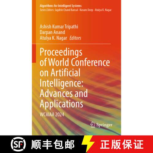 【3-4周达】Proceedings of World Conference on Artificial Intelligence: Advances and Applications: WCA... [9789819744985]