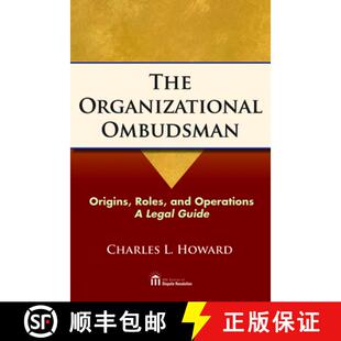 【3-4周达】The Organizational Ombudsman : Origins, Roles and Operations - A Legal Guide [9781604427783]