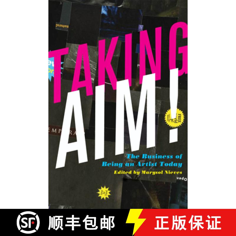 【3-4周达】Taking Aim!: The Business of Being an Artist Today [9780823234141]