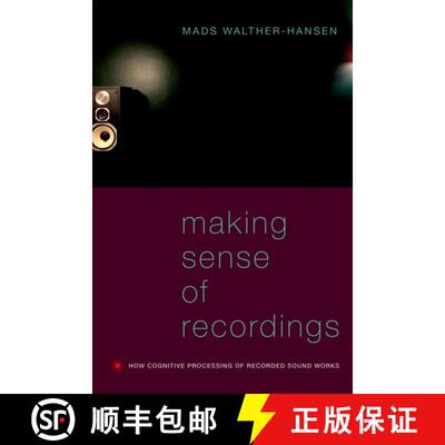 【3-4周达】Making Sense of Recordings: How Cognitive Processing of Recorded Sound Works [9780197533901]
