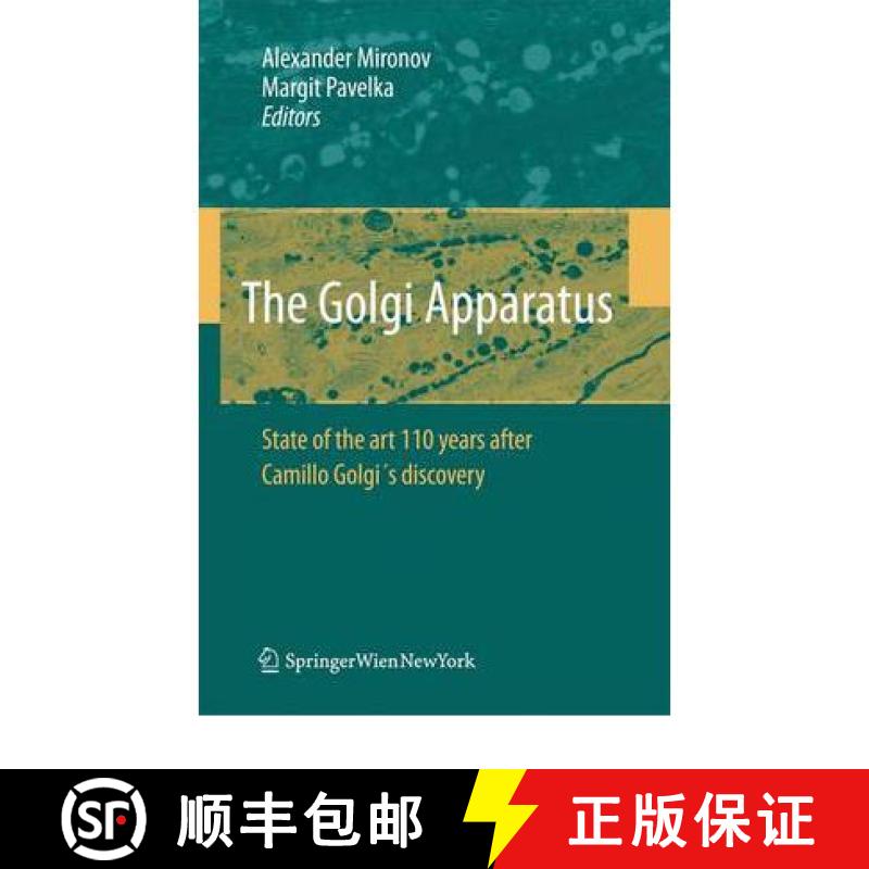 【3-4周达】The Golgi Apparatus : State of the art 110 years after Camillo Golgi's discovery [9783211999172]