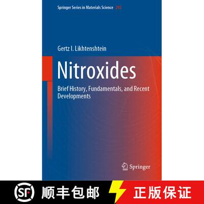 【3-4周达】精装 Nitroxides : Brief History, Fundamentals, and Recent Developments [9783030348212]