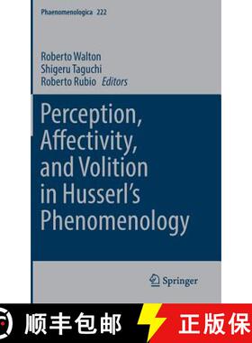 【3-4周达】Perception, Affectivity, and Volition in Husserl's Phenomenology [9783319553382]