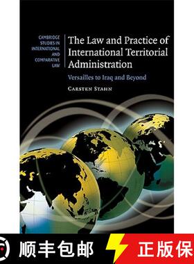 【3-4周达】Law and Practice of International Territorial Administration: Versailles to Iraq and Beyon... [9780521878005]